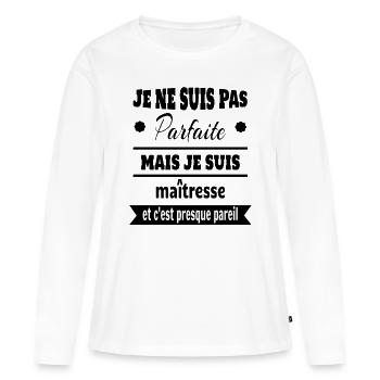 Pas parfaite mais maîtresse prof humour - T-shirt manches longues Premium bio Femme - blanc - Devant - Julia (174cm)