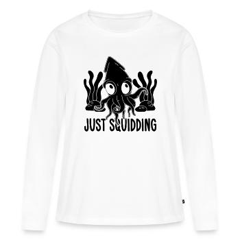 Just Squidding Underwater Animals Marine Biologist - Frauen Premium Bio Langarmshirt - Weiß - Vorne - Julia (174cm)