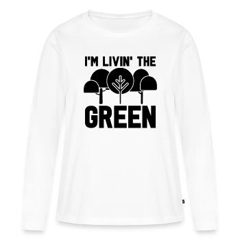 I'm Livin' The Green Environment Climate Activist - Frauen Premium Bio Langarmshirt - Weiß - Vorne - Julia (174cm)