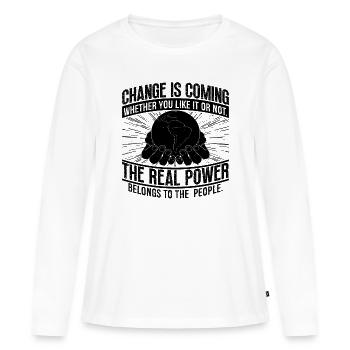 Change Is Coming Global Warming Climate Activist - Frauen Premium Bio Langarmshirt - Weiß - Vorne - Julia (174cm)