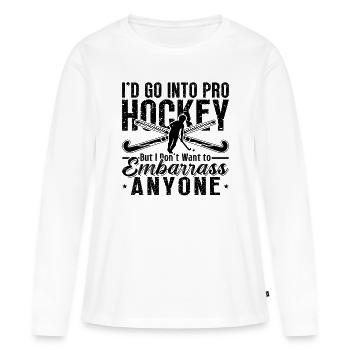 I'd Go Into Pro Hockey Floor Ball Hockey Player - Women's Premium Organic Long Sleeve Shirt - white - Front - Julia (174cm)