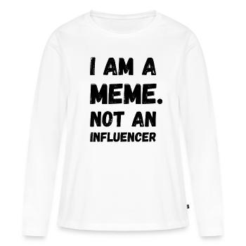 Je suis un mème pas un influenceur Funny Memes Gamer - T-shirt manches longues Premium bio Femme - blanc - Devant - Julia (174cm)
