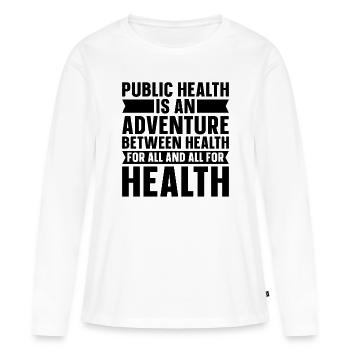 La santé publique est une aventure Infirmières et travailleuses de la santé - T-shirt manches longues Premium bio Femme - blanc - Devant - Julia (174cm)