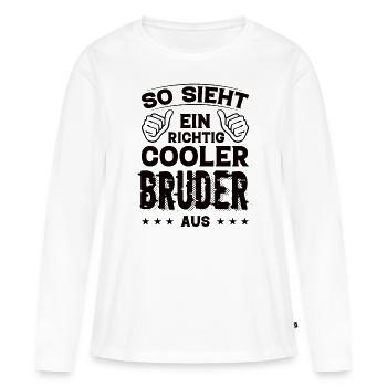 Bruder Bruder Geburtstag Bruder Sprüche Bester - Frauen Premium Bio Langarmshirt - Weiß - Vorne - Julia (174cm)