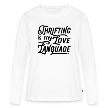 Thrifting Is My Love Language Second Hand Thrifter - Frauen Premium Bio Langarmshirt - Weiß - Vorne - Julia (174cm)