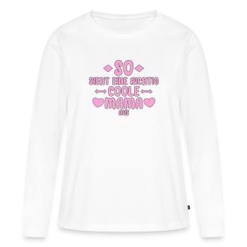 Coole Mama - Frauen Premium Bio Langarmshirt - Weiß - Vorne - Julia (174cm)