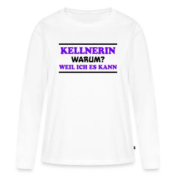 Kellnerin Spruch Kellner Beruf Kellnerin Geschenk - Frauen Premium Bio Langarmshirt - Weiß - Vorne - Julia (174cm)