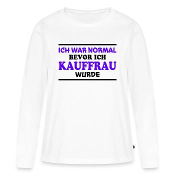 Kauffrau Spruch Verkäuferin Witz Kauffrau Geschenk - Frauen Premium Bio Langarmshirt - Weiß - Vorne - Julia (174cm)