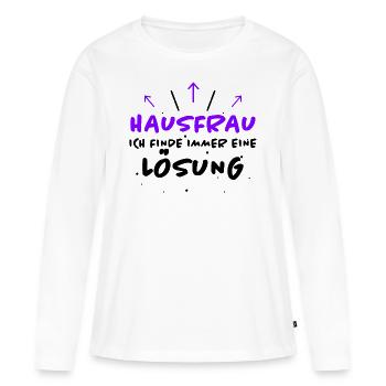 Hausfrau Spruch Haushalt Lustige Hausfrau Geschenk - Frauen Premium Bio Langarmshirt - Weiß - Vorne - Julia (174cm)
