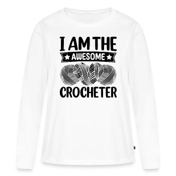 Crocheteur au crochet - Je suis le génial crocheteur - T-shirt manches longues Premium bio Femme - blanc - Devant - Julia (174cm)
