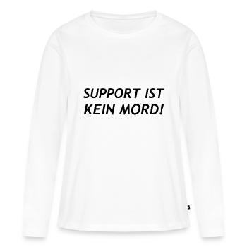 Support is not murder! - Women's Premium Organic Long Sleeve Shirt - white - Front - Julia (174cm)