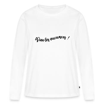 VIVE LES VACANCES. VACANCES. BONNES VACANCES - T-shirt manches longues Premium bio Femme - blanc - Devant - Julia (174cm)