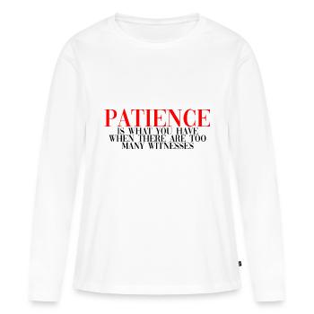 La patience, c’est quand il y a trop de témoins 2 - T-shirt manches longues Premium bio Femme - blanc - Devant - Julia (174cm)