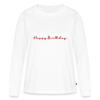 JAHRESTAG. ALLES GUTE ZUM GEBURTSTAG!. ALLES GUTE ZUM GEBURTSTAG!. - Frauen Premium Bio Langarmshirt - Weiß - Vorne - Julia (174cm)