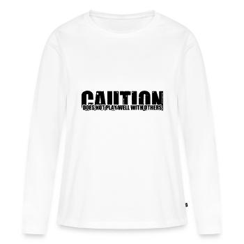 Caution Does Not Play Well With Others 69 - Frauen Premium Bio Langarmshirt - Weiß - Vorne - Julia (174cm)