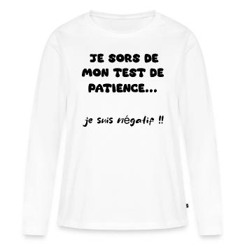 test de patience - T-shirt manches longues Premium bio Femme - blanc - Devant - Julia (174cm)