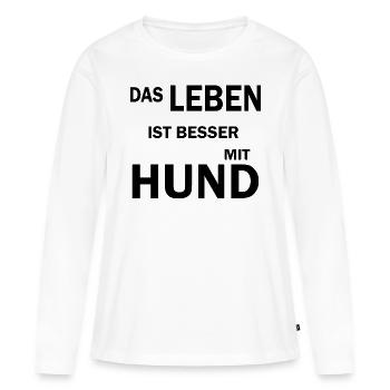 Hund Dog - Frauen Premium Bio Langarmshirt - Weiß - Vorne - Julia (174cm)