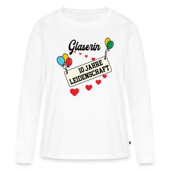 Glaserin Jubiläum 10 Jahre Glaserei Glasbau Firma - Frauen Premium Bio Langarmshirt - Weiß - Vorne - Julia (174cm)