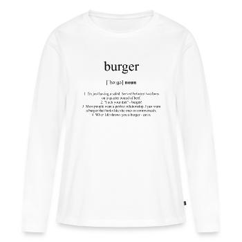 Burger (Hamburger) Dictionnaire de définition - T-shirt manches longues Premium bio Femme - blanc - Devant - Julia (174cm)