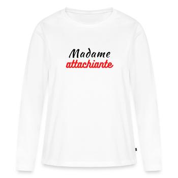 Madame attachiante - T-shirt manches longues Premium bio Femme - blanc - Devant - Julia (174cm)