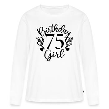 75e anniversaire Femmes Son anniversaire Fille 75 ans - T-shirt manches longues Premium bio Femme - blanc - Devant - Julia (174cm)