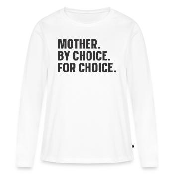 Mère par choix pour choix - T-shirt manches longues Premium bio Femme - blanc - Devant - Julia (174cm)