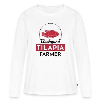 Backyard Tilapia Farmer Fish Farming Farm Funny - Women's Premium Organic Long Sleeve Shirt - white - Front - Julia (174cm)