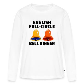 Englisch Full-Circle Bell Ringer Klingeln UK England - Frauen Premium Bio Langarmshirt - Weiß - Vorne - Julia (174cm)