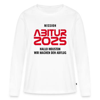 MISSION ABITUR 2025 - HALLO HOUSTON MACHEN ABFLUG - Frauen Premium Bio Langarmshirt - Weiß - Vorne - Julia (174cm)