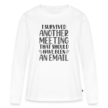 J’ai survécu à une autre réunion - T-shirt manches longues Premium bio Femme - blanc - Devant - Julia (174cm)
