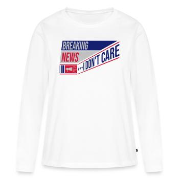 Breaking news don't care - Frauen Premium Bio Langarmshirt - Weiß - Vorne - Julia (174cm)