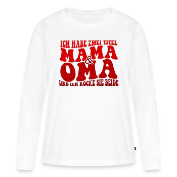 Ich Habe Zwei Titel Mama 2023 - Frauen Premium Bio Langarmshirt - Weiß - Vorne - Julia (174cm)