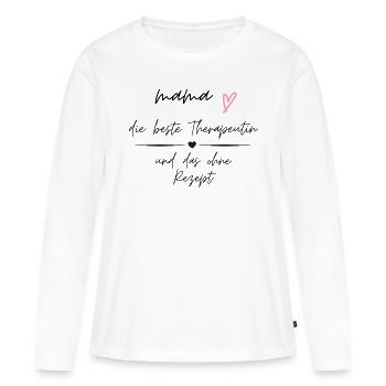 Mom, the best therapist and without a prescription - Women's Premium Organic Long Sleeve Shirt - white - Front - Julia (174cm)