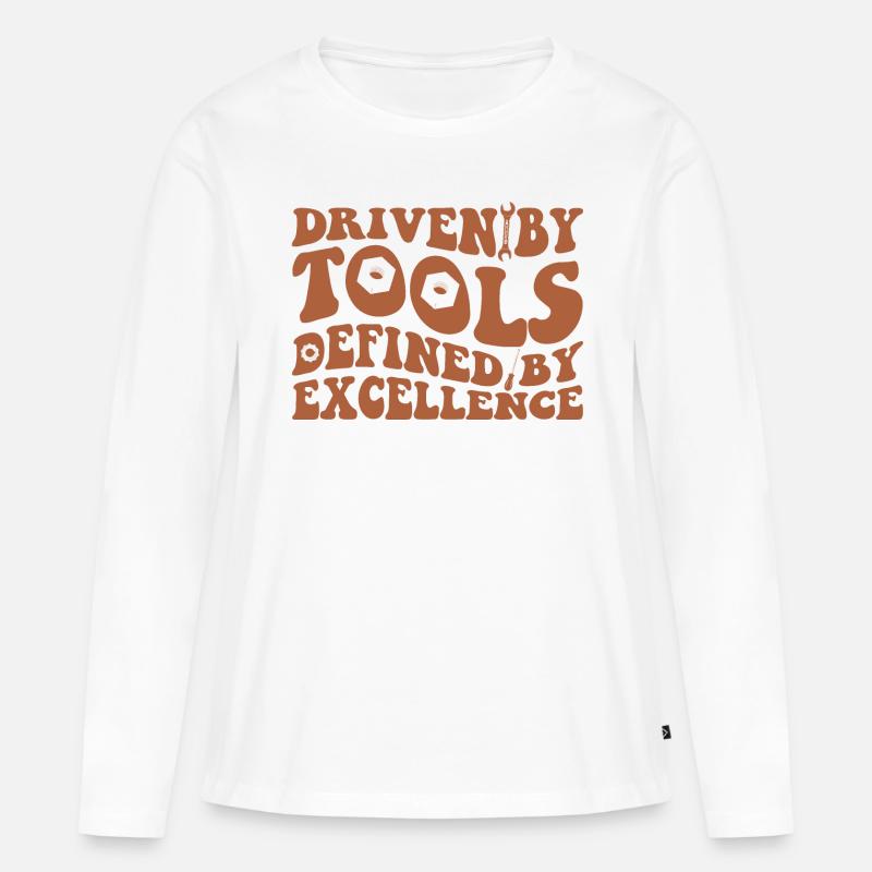 DRIVEN BY TOOLS DEFINED BY EXCELLENCE - Frauen Premium Bio Langarmshirt - Weiß