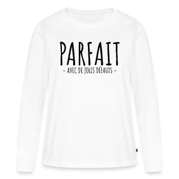 Parfait Avec De Jolis Défauts - T-shirt manches longues Premium bio Femme - blanc - Devant - Julia (174cm)