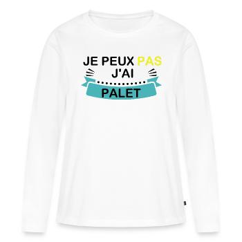 je peux pas j'ai palet - T-shirt manches longues Premium bio Femme - blanc - Devant - Julia (174cm)