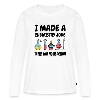 Je plaisante avec la chimie, il n’y a pas eu de réaction - T-shirt manches longues Premium bio Femme - blanc - Devant - Julia (174cm)