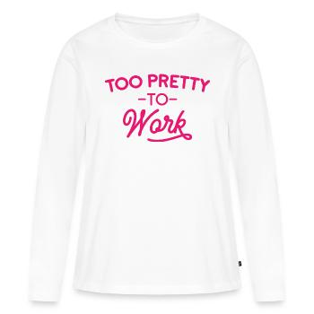 Too Pretty To Work - T-shirt manches longues Premium bio Femme - blanc - Devant - Julia (174cm)