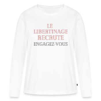 le libertinage recrute engagez-vous - T-shirt manches longues Premium bio Femme - blanc - Devant - Julia (174cm)
