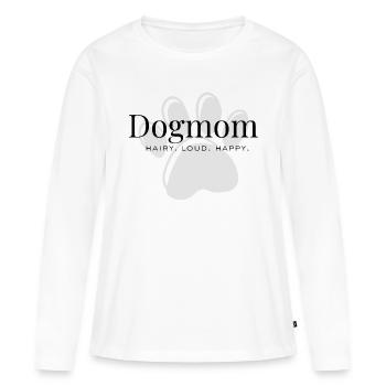 Hundemama – Haarig. Laut. Glücklich. - Frauen Premium Bio Langarmshirt - Weiß - Vorne - Julia (174cm)