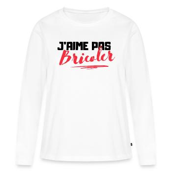 J'aime pas bricoler - Cadeau humoristique - T-shirt manches longues Premium bio Femme - blanc - Devant - Julia (174cm)