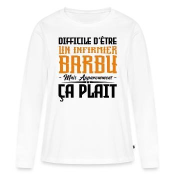 infirmier barbu, citations barbe, cadeau infirmier - T-shirt manches longues Premium bio Femme - blanc - Devant - Julia (174cm)