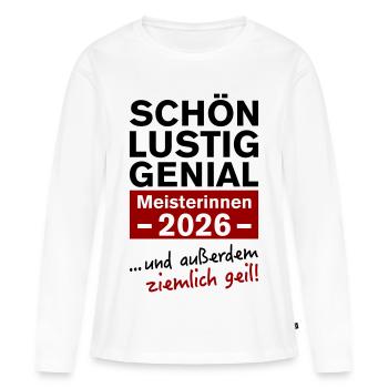 Champions 2026: Beautiful, Funny, Ingenious - Women's Premium Organic Long Sleeve Shirt - white - Front - Julia (174cm)