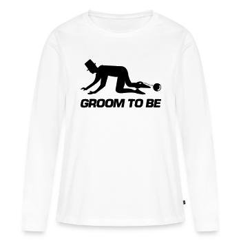 groom to be - Women's Premium Organic Long Sleeve Shirt - white - Front - Julia (174cm)
