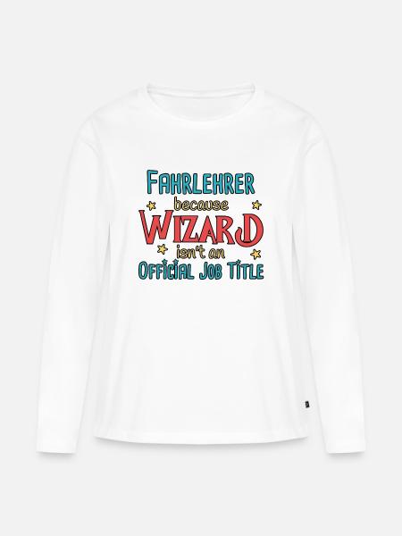 Fahrlehrer Wizard Fahrschule - Frauen Premium Bio Langarmshirt - Weiß