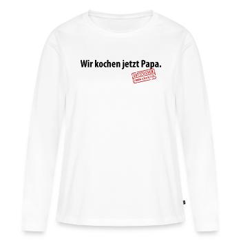 Wir kochen jetzt Papa Satzzeichen Komma Leben Vati - Frauen Premium Bio Langarmshirt - Weiß - Vorne - Julia (174cm)