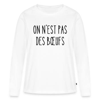 on n'est pas des bœufs - T-shirt manches longues Premium bio Femme - blanc - Devant - Julia (174cm)