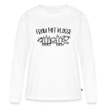 Frau mit Klasse Lehrerin Lehrerspruch lustig - Frauen Premium Bio Langarmshirt - Weiß - Vorne - Julia (174cm)