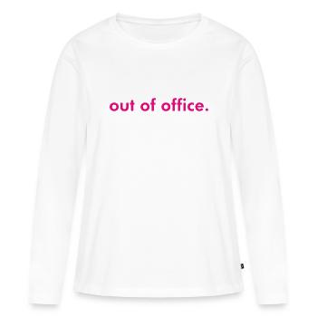out of office - Nicht im Büro - ausserhaus - Women's Premium Organic Long Sleeve Shirt - white - Front - Julia (174cm)
