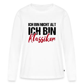 Ich bin nicht alt ich bin Klassiker - Frauen Premium Bio Langarmshirt - Weiß - Vorne - Julia (174cm)